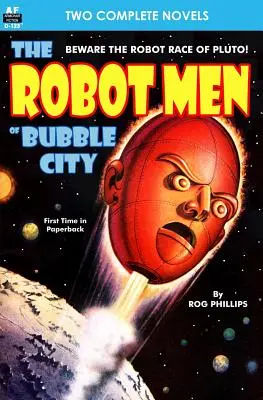 Roboti z mesta bublín a dračia armáda - Robot Men of Bubble City, The, & Dragon Army