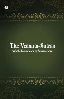 Védánta-sútry s komentárom Sankaracarju - The Vedanta-Sutras with the Commentary by Sankaracarya