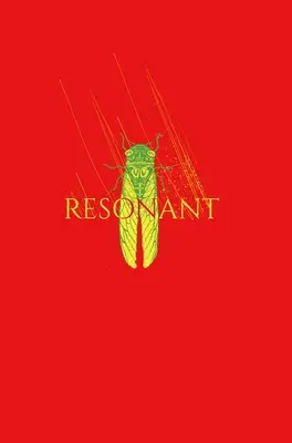Rezonancie: Kompletná séria - Resonant: The Complete Series