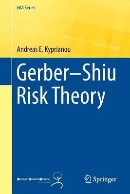 Gerber-Shiuova teória rizika - Gerber-Shiu Risk Theory