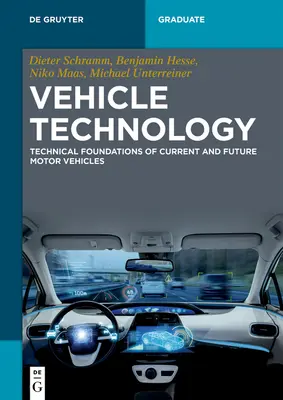 Technológia vozidiel: Technické základy súčasných a budúcich motorových vozidiel - Vehicle Technology: Technical Foundations of Current and Future Motor Vehicles