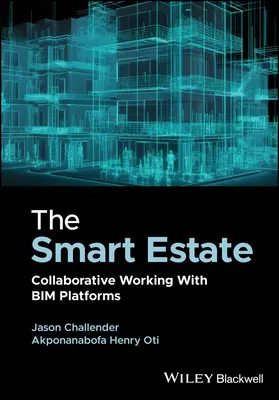 Inteligentný majetok: Spolupráca s platformami Bim - The Smart Estate: Collaborative Working with Bim Platforms