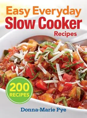 Jednoduché každodenné recepty pre pomalé varenie - Easy Everyday Slow Cooker Recipes