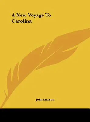 Nová cesta do Karolíny - A New Voyage to Carolina