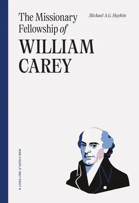 Misijné spoločenstvo Williama Careyho - The Missionary Fellowship of William Carey