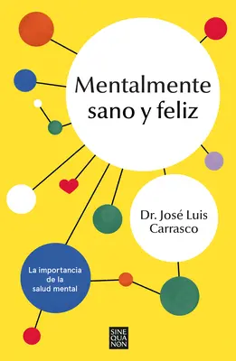 Mentalmente Sano Y Feliz / Sane and Happy: Mýty a realita duševného zdravia / Mental Health Myths and Realities - Mentalmente Sano Y Feliz / Sane and Happy: Mental Health Myths and Realities
