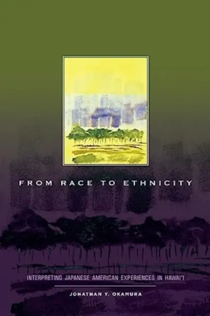 Od rasy k etnicite: Interpretácia skúseností Japoncov na Havaji - From Race to Ethnicity: Interpreting Japanese American Experiences in Hawai'i