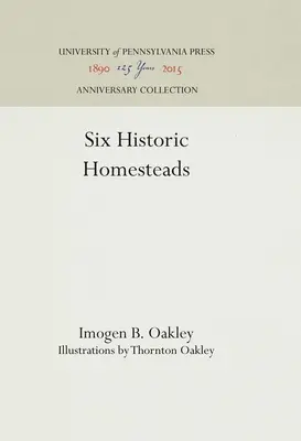 Šesť historických usadlostí - Six Historic Homesteads