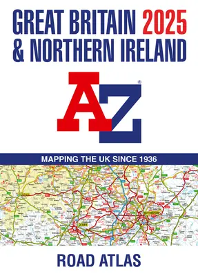 Veľká Británia a Severné Írsko A-Z cestný atlas 2025 - Great Britain & Northern Ireland A-Z Road Atlas 2025