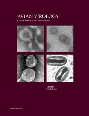 Vtáčia virológia: Súčasný výskum a budúce trendy - Avian Virology: Current Research and Future Trends
