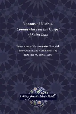Nonnus z Nisibisu, komentár k Evanjeliu svätého Jána - Nonnus of Nisibis, Commentary on the Gospel of Saint John