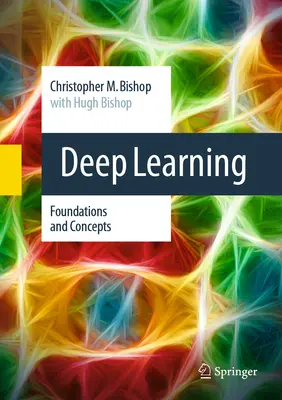 Hlboké učenie: Základy a koncepty - Deep Learning: Foundations and Concepts