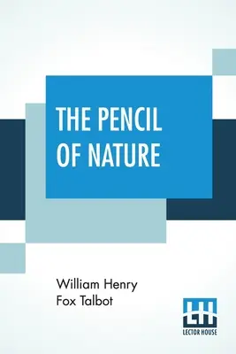 Prírodná ceruzka - The Pencil Of Nature