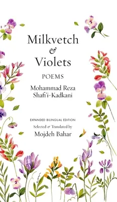 Mliečnik a fialky: Básne (rozšírené dvojjazyčné vydanie): Básne - Milkvetch and Violets: Poems (Expanded Bilingual Edition): Poems