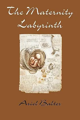 Materinský labyrint - The Maternity Labyrinth