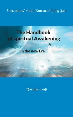 Príručka duchovného prebudenia: V novej ére - The Handbook of spiritual Awakening: In the new Era