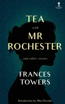 Čaj s pánom Rochesterom a iné príbehy - Tea with Mr. Rochester and Other Stories