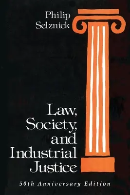 Právo, spoločnosť a priemyselná spravodlivosť - Law, Society, and Industrial Justice