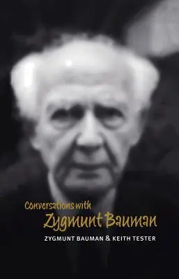 Rozhovory so Zygmuntom Baumanom - Conversations with Zygmunt Bauman