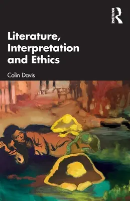 Literatúra, interpretácia a etika - Literature, Interpretation and Ethics