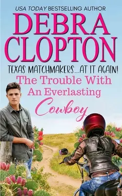 Problémy s večným kovbojom - The Trouble with an Everlasting Cowboy