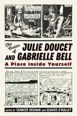 Komiksy Julie Doucet a Gabrielle Bell: A Place Inside Yourself - Comics of Julie Doucet and Gabrielle Bell: A Place Inside Yourself