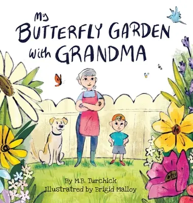 Moja motýlia záhrada s babičkou - My Butterfly Garden with Grandma