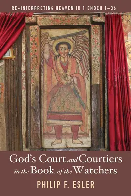 Boží dvor a dvorania v Knihe strážcov - God's Court and Courtiers in the Book of the Watchers