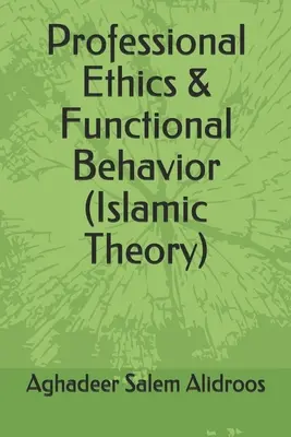 Profesionálna etika a funkčné správanie - Professional Ethics & Functional Behavior
