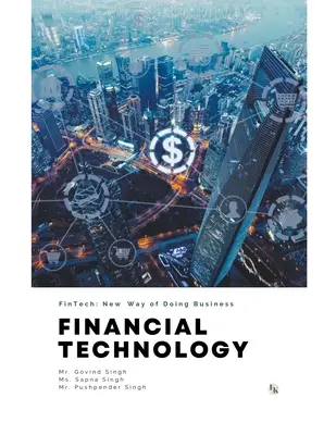 Finančné technológie (FinTech): Nový spôsob podnikania - Financial Technology (FinTech): New Way of Doing Business