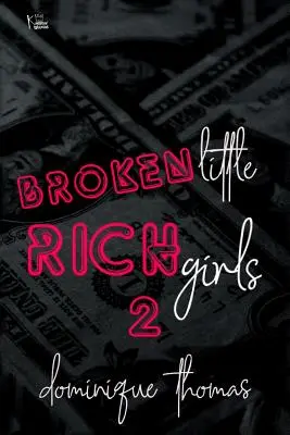 Zlomené malé bohaté dievča 2 - Broken Little Rich Girl 2