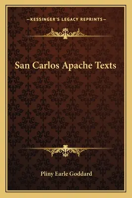 Texty Apačov zo San Carlos - San Carlos Apache Texts