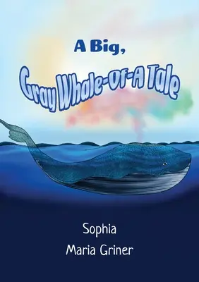 Veľký, šedivý príbeh o veľrybe - A Big, Gray Whale-Of-A Tale