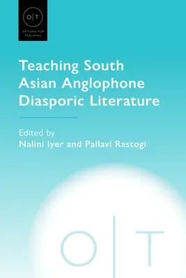 Vyučovanie juhoázijskej anglofónnej diasporickej literatúry - Teaching South Asian Anglophone Diasporic Literature