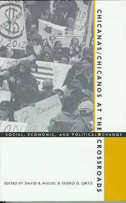 Chicanas/Chicanos na križovatke: Sociálne, hospodárske a politické zmeny - Chicanas/Chicanos at the Crossroads: Social, Economic, and Political Change