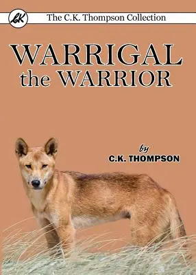 Warrigal bojovník - Warrigal the Warrior