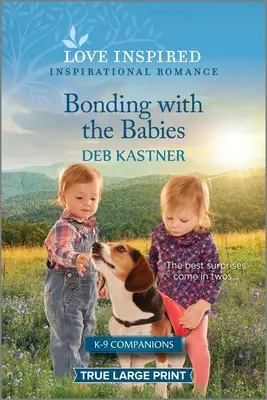 Zbližovanie s bábätkami: Vydanie povznášajúceho inšpiratívneho románu - Bonding with the Babies: An Uplifting Inspirational Romance
