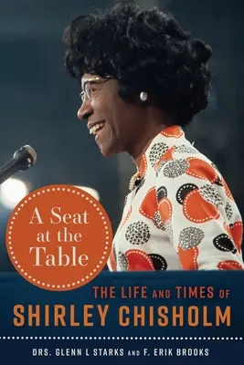 Miesto pri stole: Život a doba Shirley Chisholmovej - A Seat at the Table: The Life and Times of Shirley Chisholm
