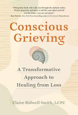 Vedomé smútenie: Transformatívny prístup k uzdraveniu zo straty - Conscious Grieving: A Transformative Approach to Healing from Loss