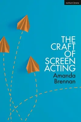 Herecké remeslo - The Craft of Screen Acting