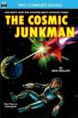 Kozmický vetešník, The, & The Ultimate Weapon - Cosmic Junkman, The, & The Ultimate Weapon