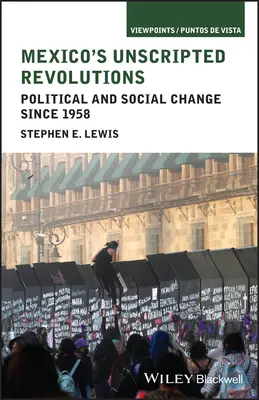 Mexické nepísané revolúcie - Mexico's Unscripted Revolutions