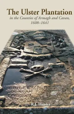 Ulsterská plantáž v grófstvach Armagh a Cavan 1608-41: Aspekty povstania - The Ulster Plantation in the Counties of Armagh and Cavan 1608-41: Aspects of the Rising