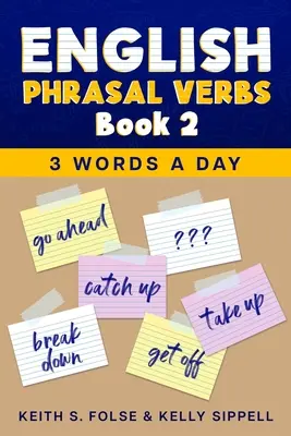 Anglické frázové slovesá Kniha 2 - English Phrasal Verbs Book 2