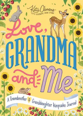 Láska, babička a ja: A Grandmother and Granddaughter Keepsake Journal - Love, Grandma and Me: A Grandmother and Granddaughter Keepsake Journal