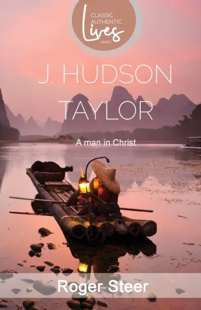 J. Hudson Taylor: „Vydanie knihy o M. M. M. M.“ (v anglickom jazyku) J. Taylor Taylor: Človek v Kristovi - J.Hudson Taylor: A Man in Christ