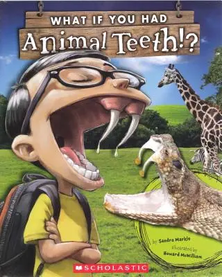 Čo keby ste mali zvieracie zuby? - What If You Had Animal Teeth?