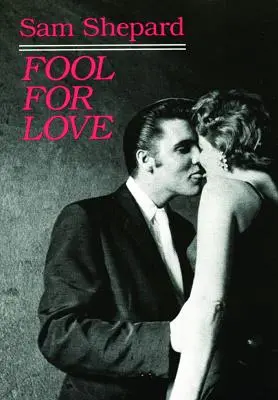 Blázon z lásky a smutný nárek Pecosa Billa - Fool for Love & the Sad Lament of Pecos Bill