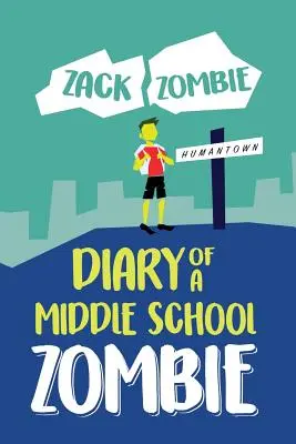 Denník stredoškolskej zombie: Žiadny zombie nezostane pozadu - Diary of a Middle School Zombie: No Zombie Left Behind