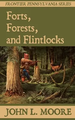 Pevnosti, lesy a flinty - Forts, Forests, and Flintlocks